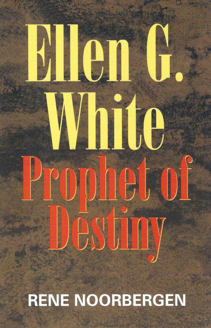 Ellen G. White Prophet of Destiny