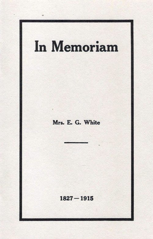 In Memoriam - Mrs. Ellen G. White 1827-1915
