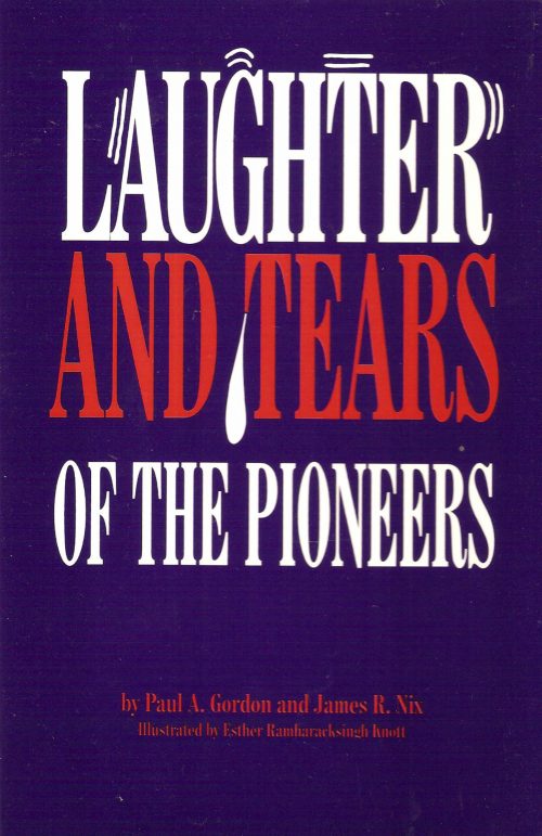 Laughter and Tears of the Pioneers