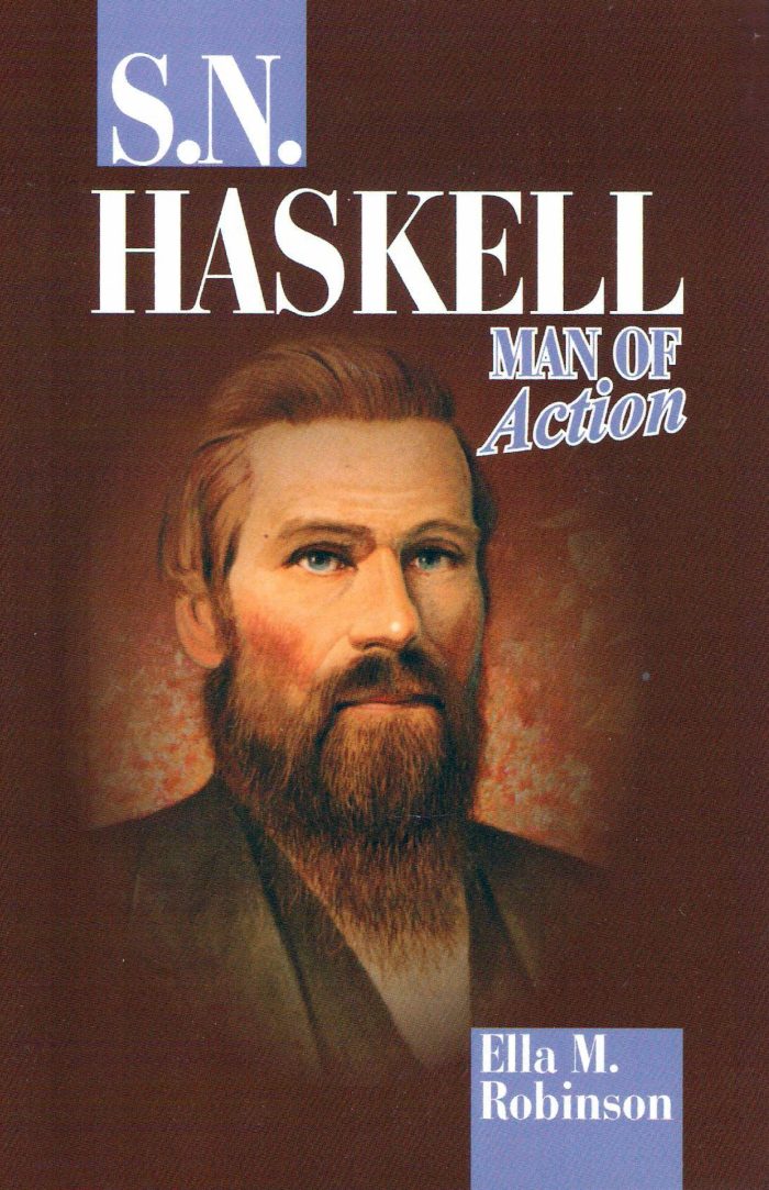 S. N. Haskell, Man of Action