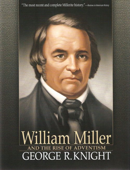 Wm Miller and the Rise of Adventism